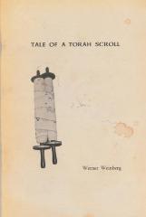 "Tale of a Torah Scroll: A Chapter in German-American History" by Werner Weinberg