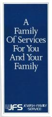 "A Family of Services for You and Your Family" Pamphlet by Jewish Family Service (Cincinnati, OH)