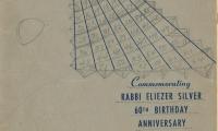 Rabbi Eliezer Silver Testimonial Booklet Issued for the Reception on 2.15.1942 to Honor his Sixtieth Birthday and 10 Years in Cincinnati