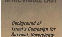 “Conflict in the Middle East: Background of Israel’s campaign for Survival, Sovereignty and Security”